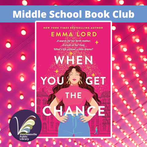 Middle School Book Club with book cover for When You Get the Chance in mostly pinks