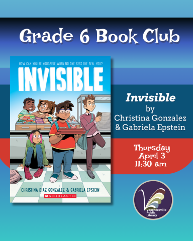 Grade 6 Book Club with book cover of Invisible