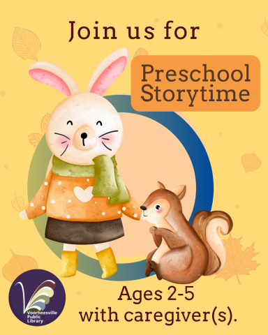 Cute bunny and squirrel invite you to Preschool Storytime