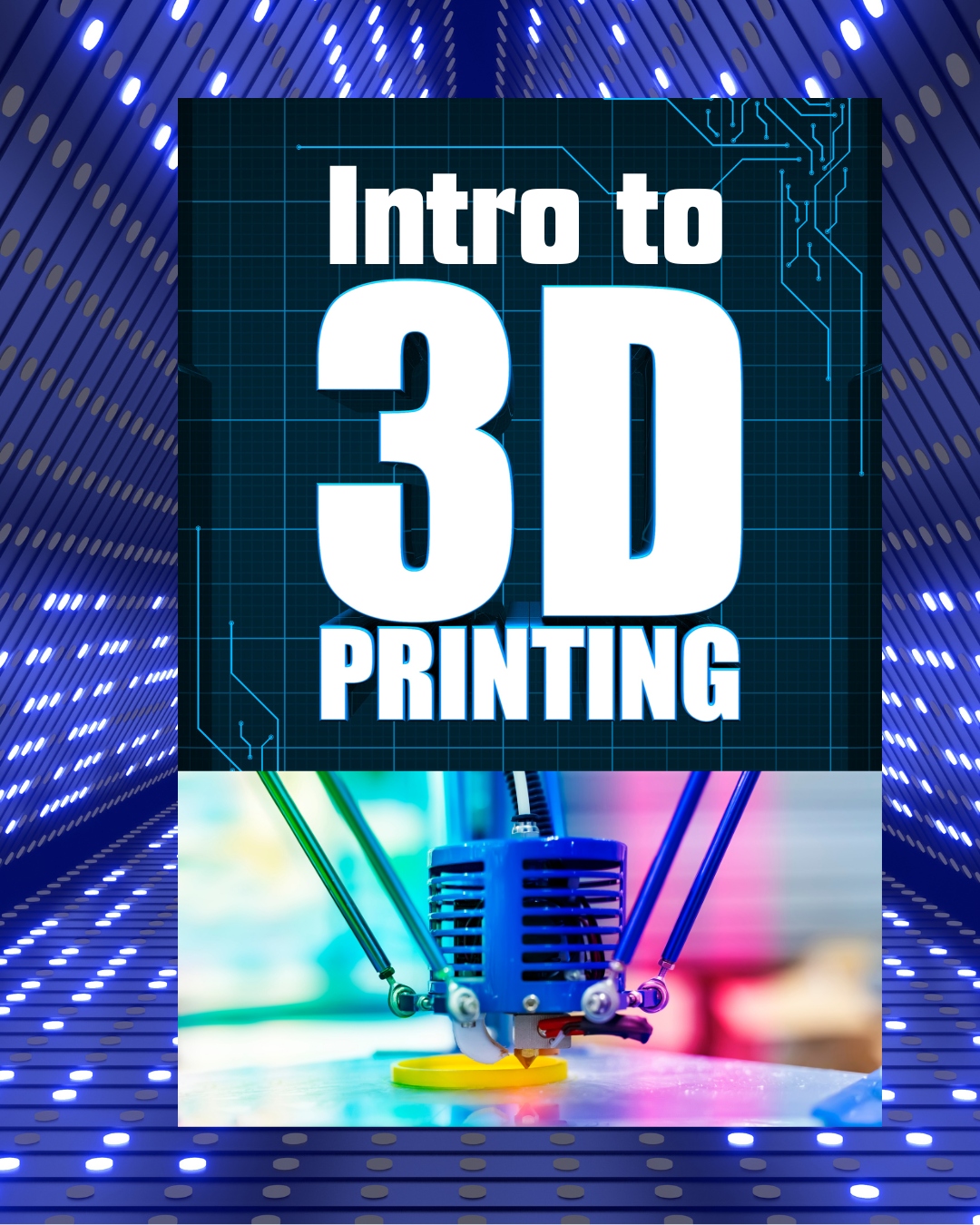 Intro to 3D Printing with a printer nozzle below the words